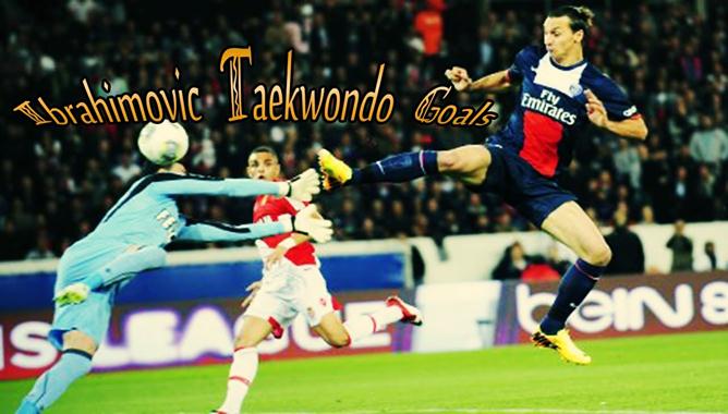 VIDEO: Lý do tại sao Ibrahimovic hay ghi bàn theo kiểu Taekwondo